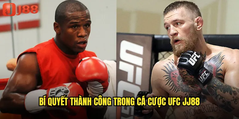 Bí Quyết Thành Công Trong Cá Cược UFC JJ88