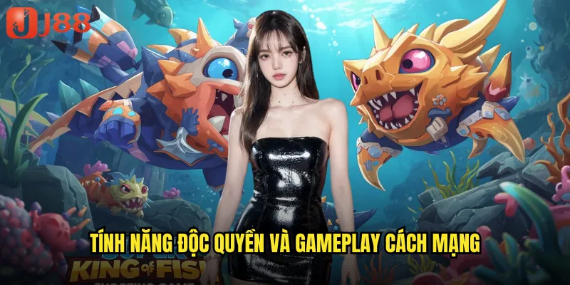 Tính năng độc quyền và gameplay cách mạng