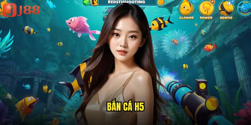 bắn cá H5